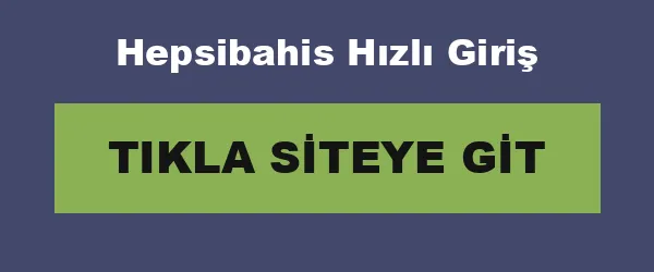 Hepsibahis Hızlı Giriş infografik