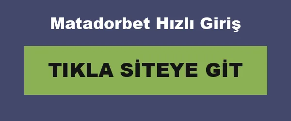 Matadorbet Hızlı Giriş infografik